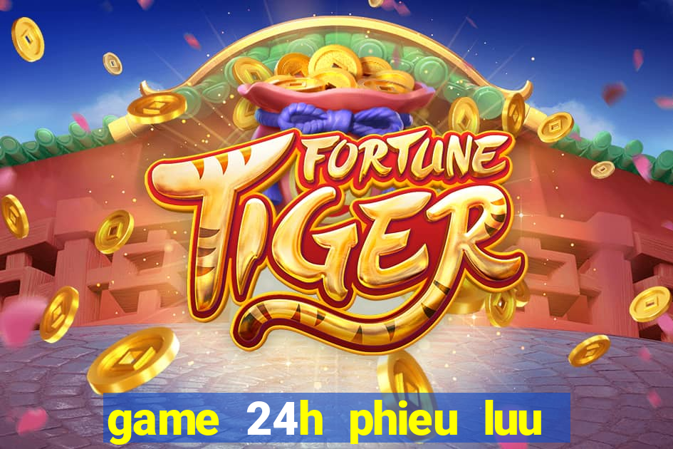 game 24h phieu luu 2 nguoi