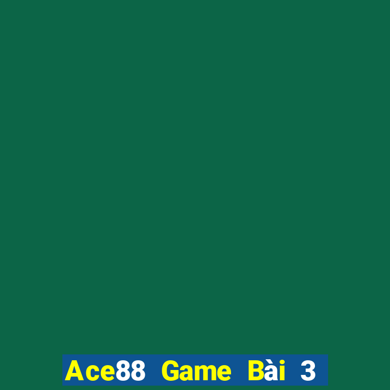 Ace88 Game Bài 3 Cây Đổi Thưởng