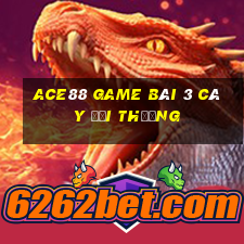 Ace88 Game Bài 3 Cây Đổi Thưởng