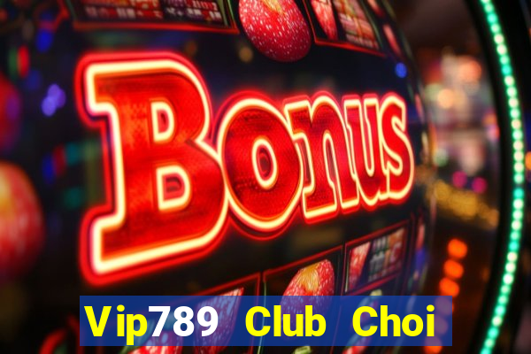 Vip789 Club Choi Game Đánh Bài Tiến Lên Miền Nam