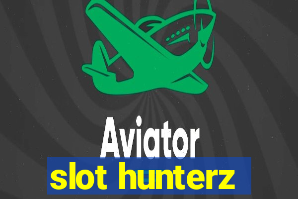 slot hunterz