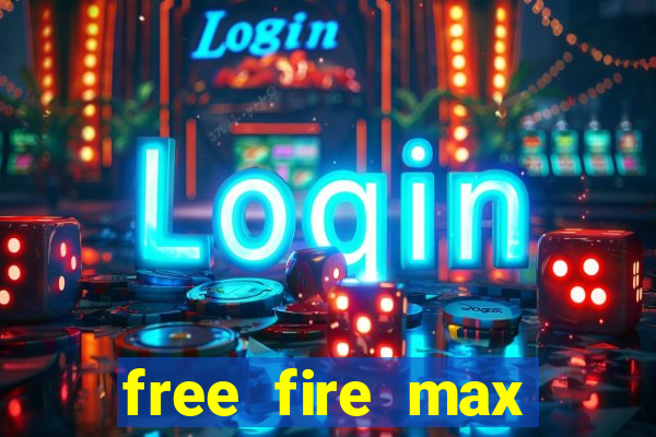 free fire max download apk