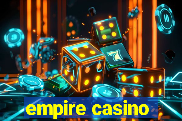 empire casino