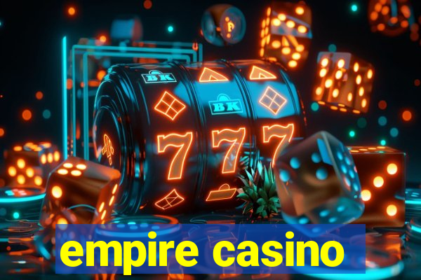 empire casino