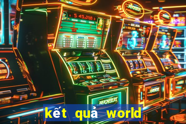 kết quả world cup châu âu