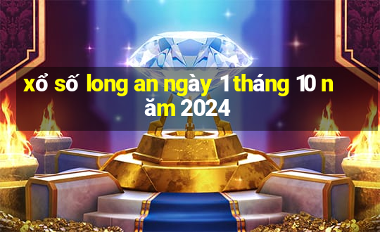 xổ số long an ngày 1 tháng 10 năm 2024