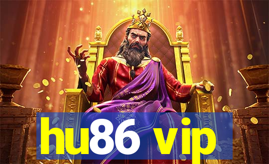 hu86 vip