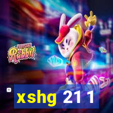 xshg 21 1