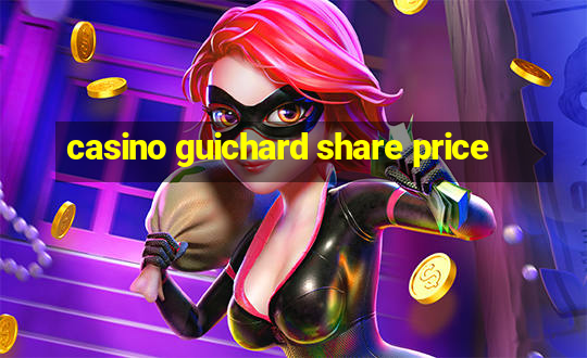 casino guichard share price