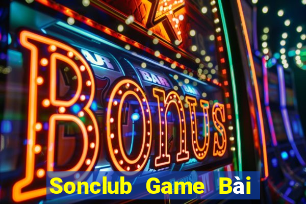 Sonclub Game Bài Uy Tín Nhất 2022