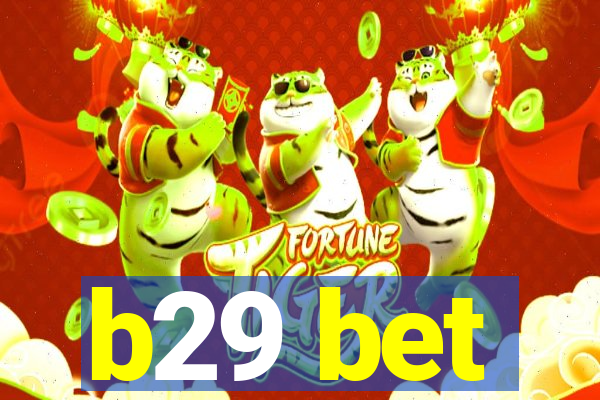 b29 bet