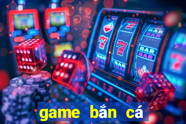 game bắn cá nàng tiên cá