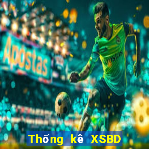 Thống kê XSBD ngày 5