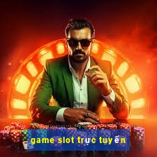 game slot truc tuyen