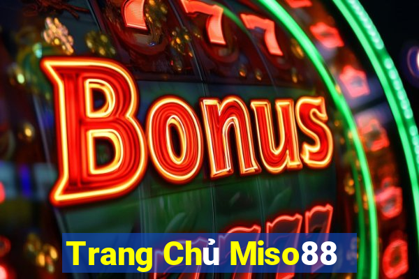 Trang Chủ Miso88