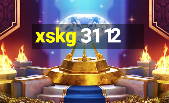 xskg 31 12