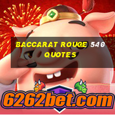 baccarat rouge 540 quotes