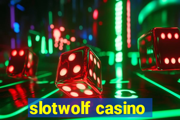 slotwolf casino