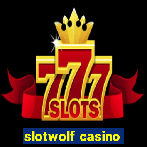 slotwolf casino