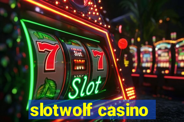 slotwolf casino