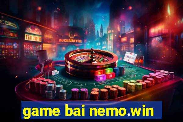 game bai nemo.win