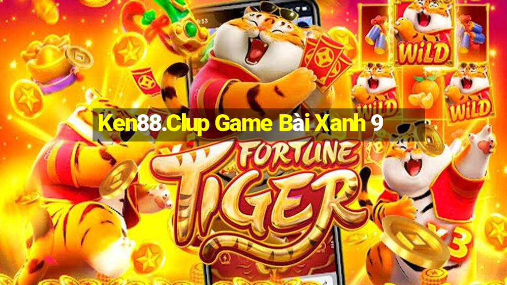 Ken88.Clup Game Bài Xanh 9