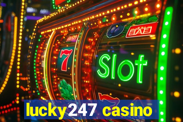 lucky247 casino