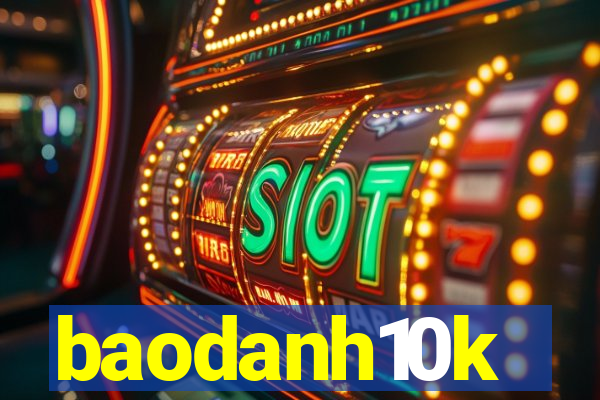 baodanh10k