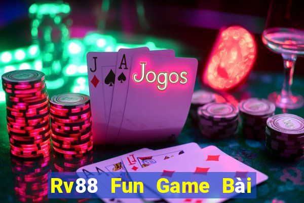 Rv88 Fun Game Bài B52 Đổi Thưởng