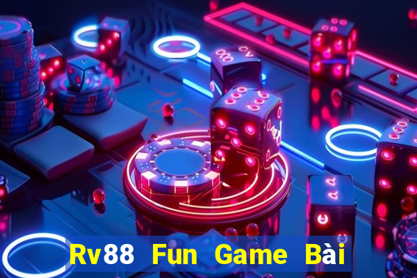 Rv88 Fun Game Bài B52 Đổi Thưởng