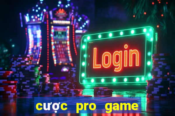 cược pro game của tôi