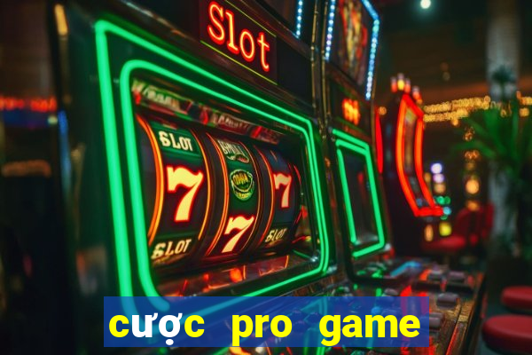 cược pro game của tôi