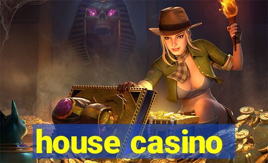 house casino