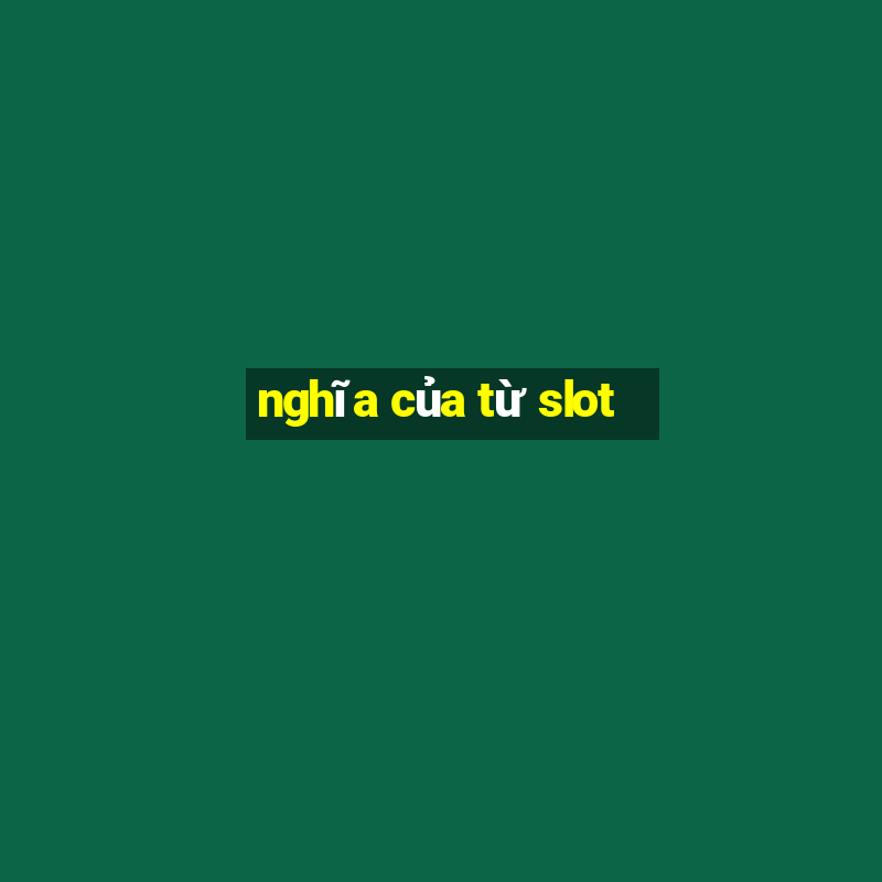 nghĩa của từ slot