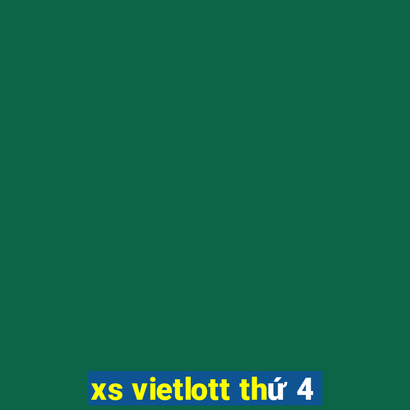 xs vietlott thứ 4