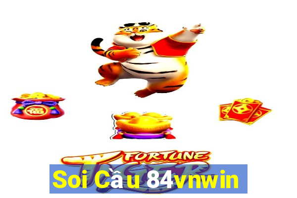 Soi Cầu 84vnwin