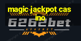 magic jackpot casino