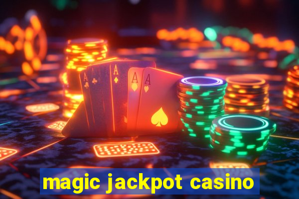 magic jackpot casino