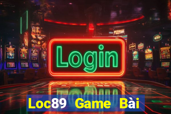 Loc89 Game Bài Bốc Club