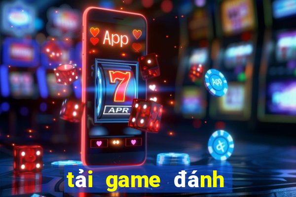 tải game đánh bài đổi tiền mặt