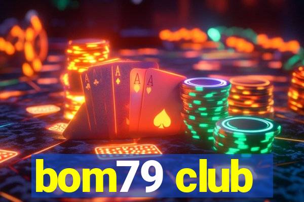 bom79 club