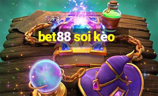 bet88 soi kèo