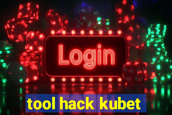 tool hack kubet