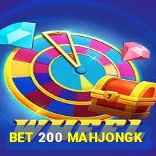 BET 200 MAHJONGK