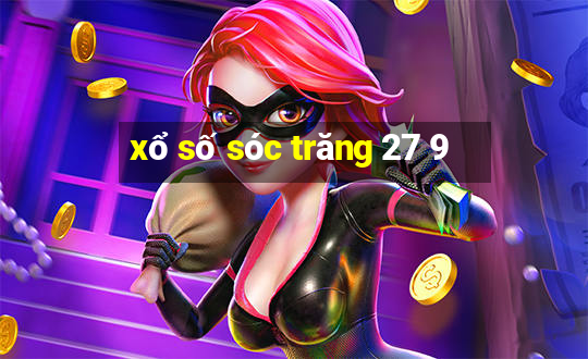 xổ số sóc trăng 27 9