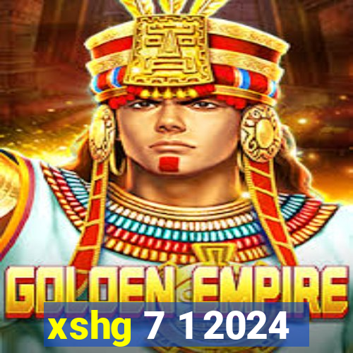 xshg 7 1 2024