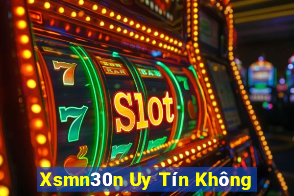 Xsmn30n Uy Tín Không