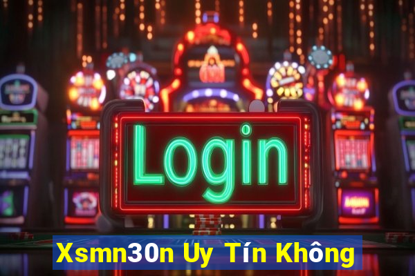 Xsmn30n Uy Tín Không