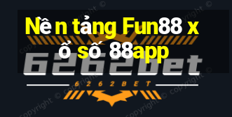 Nền tảng Fun88 xổ số 88app