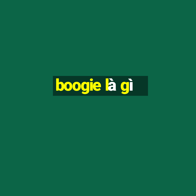 boogie là gì